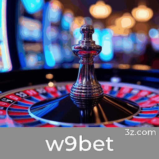 w9bet: Seu Cassino Online Confiável e Rápido